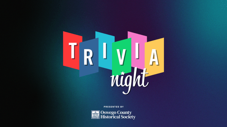Trivia Night logo on a blue-and-teal gradient background, with "Presented by Oswego County Historical Society" written at the bottom.